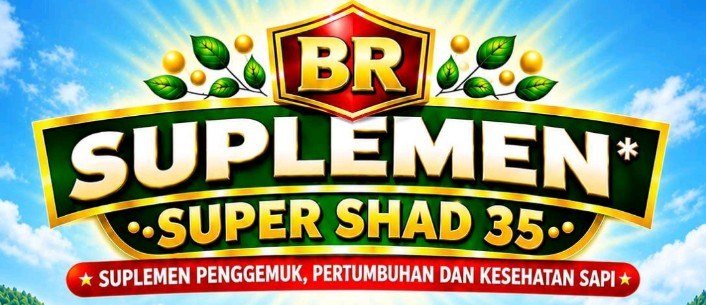Label BR SHAD 35: suplemen penggemuk, pertumbuhan dan kesehatan sapi